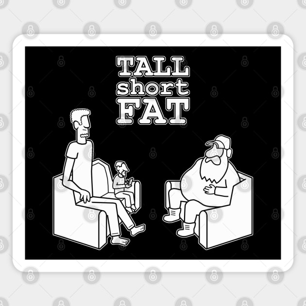 Tall Short Fat - webcomic logo Magnet by BeringerTwit